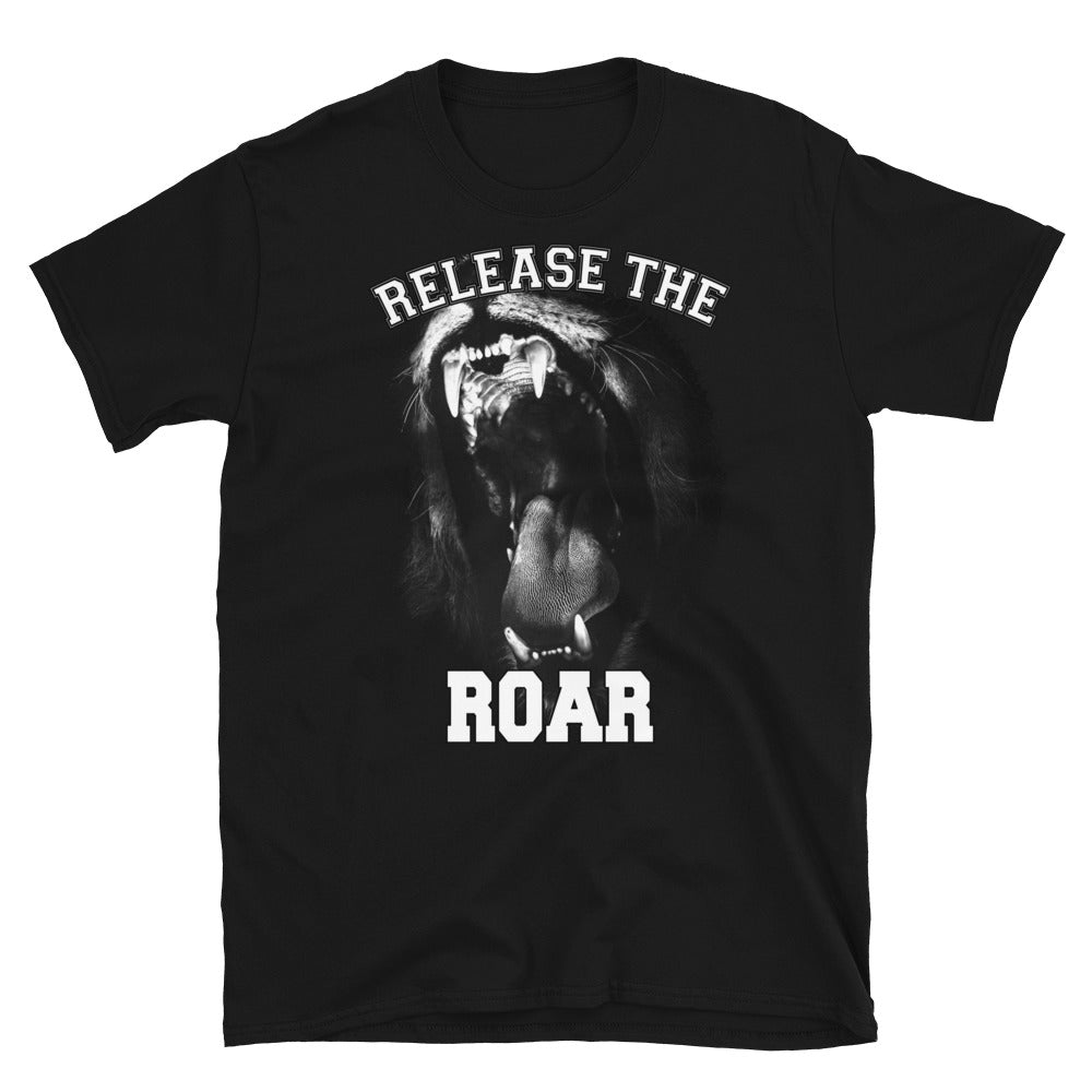 Release The Roar | Unisex T-Shirt | Black