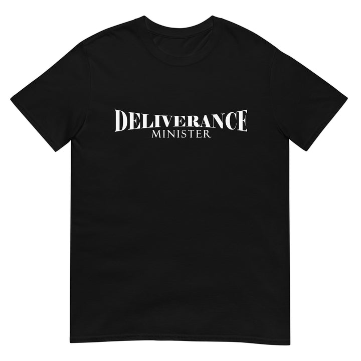 Deliverance Minister | Unisex T-Shirt | Black