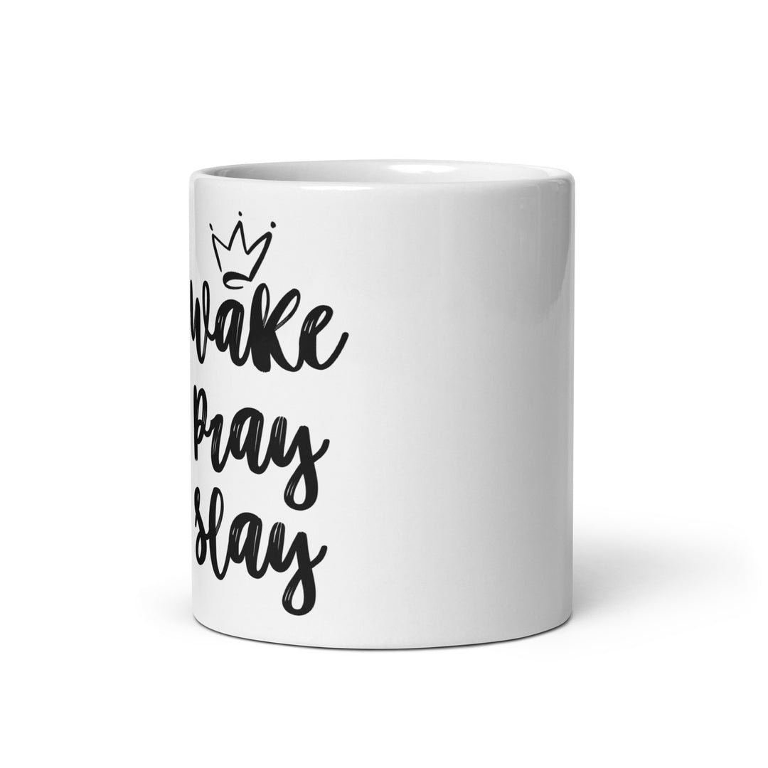 Wake, Pray, Slay | Mug